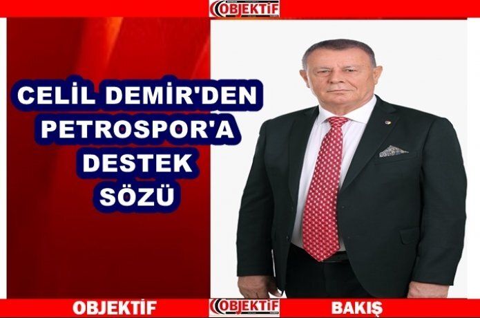 Demir^den Petrolspor’a destek sözü