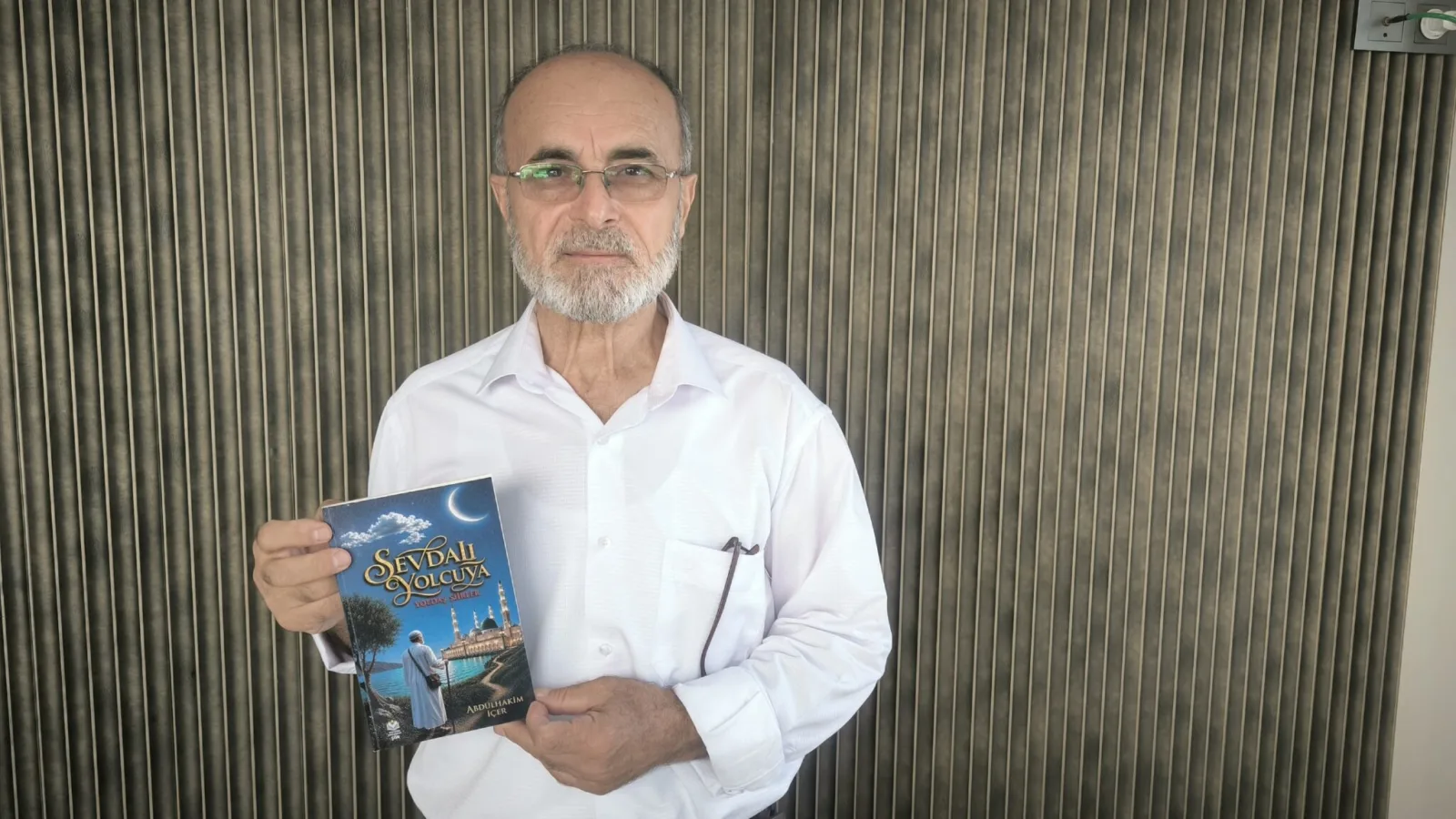ABDULHAKİM İÇER'İN ŞİİRLERİ KİTAPTA BULUŞTU: "SEVDALI YOLCUYA YOLSAŞ"